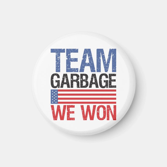 Trump - Team Garbage We Won Magnet (Front)