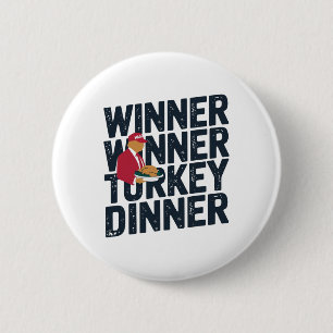 Trump Thanksgiving 2024 Winner Winner Turkey Dinne 6 Cm Round Badge