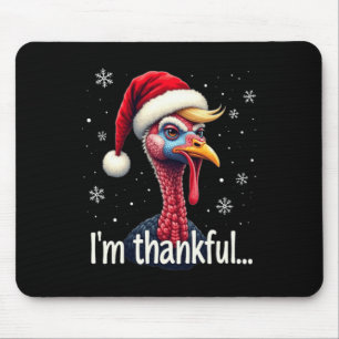 Trump Thanksgiving Christmasi'm Thankful Trump Won Mouse Mat