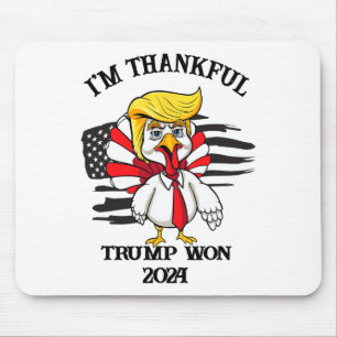 Trump Thanksgiving I'm Thankful Trump Won 1 Mouse Mat