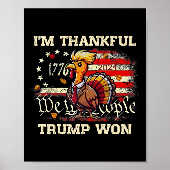 Trump Thanksgiving - I'm Thankful Trump Won 2024  Poster (Front)