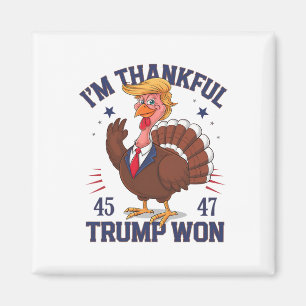 Trump Thanksgiving I'm Thankful Trump Won 6 Magnet