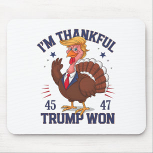 Trump Thanksgiving I'm Thankful Trump Won 6  Mouse Mat