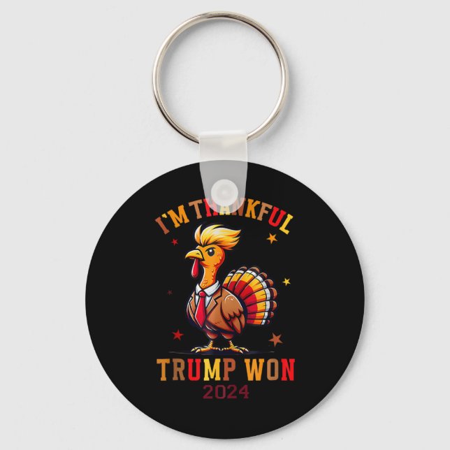 Trump Thanksgiving I'm Thankful Trump Won  Key Ring (Front)