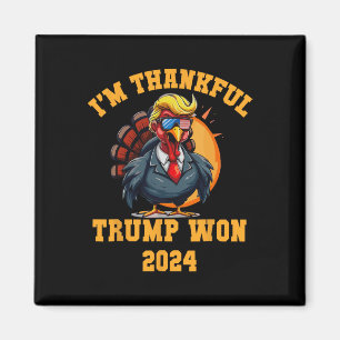 Trump Thanksgiving I'm Thankful Trump Won Magnet