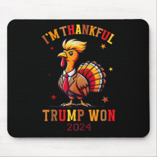 Trump Thanksgiving I'm Thankful Trump Won Mouse Mat