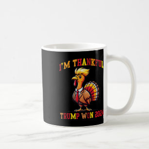 Trump Thanksgiving Im Thankful Trump Won Tank Top Coffee Mug