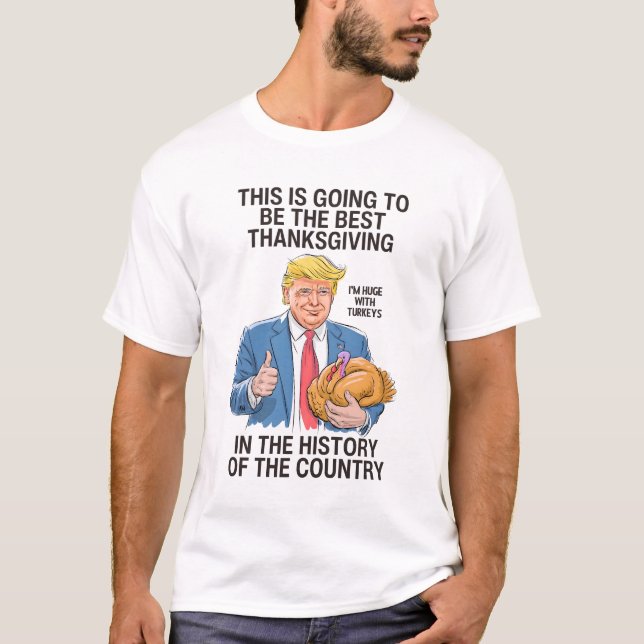 Trump Thanksgiving  T-Shirt (Front)