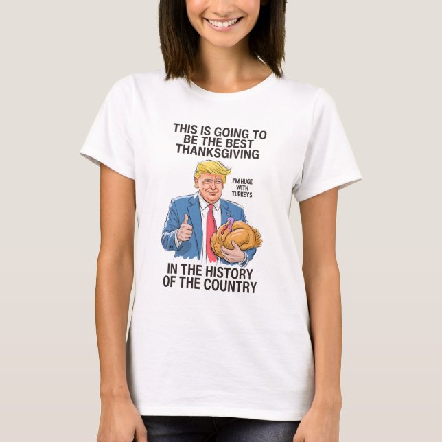 Trump Thanksgiving  T-Shirt (Front)