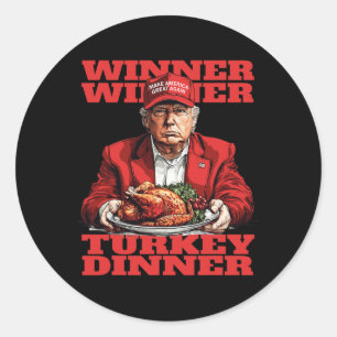 Trump Thanksgiving Winner Turkey Dinner  Classic Round Sticker