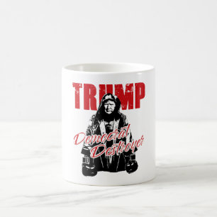 Trump the Democrat Destroyer Graphic Design Humour Coffee Mug