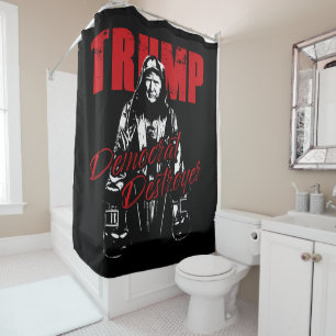 Trump the Democrat Destroyer Graphic Design Humour Shower Curtain