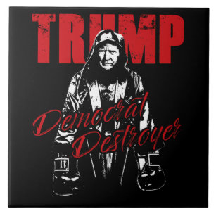 Trump the Democrat Destroyer Graphic Design Humour Tile