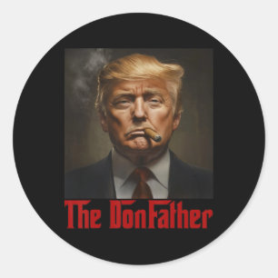 Trump The Donfather - Cool American President  Classic Round Sticker