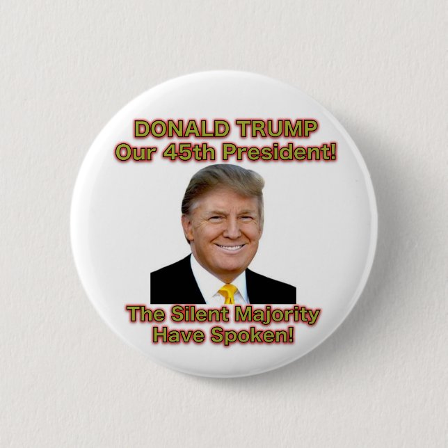 Trump The Silent Majority Button (Front)