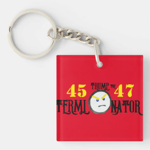 Trump the terminator key ring