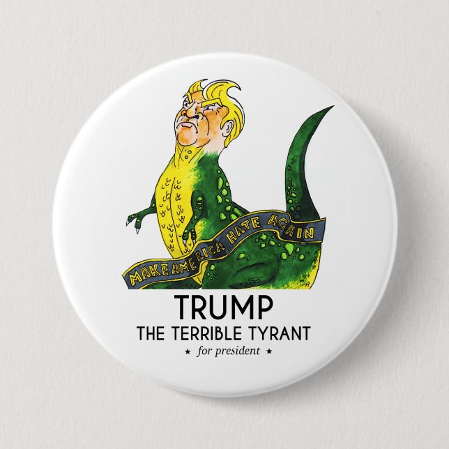 Trump the Terrible Tyrant 7.5 Cm Round Badge (Front)