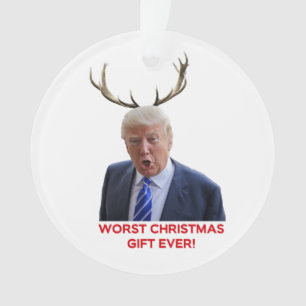 Trump, the worst Christmas gift ever! Ornament