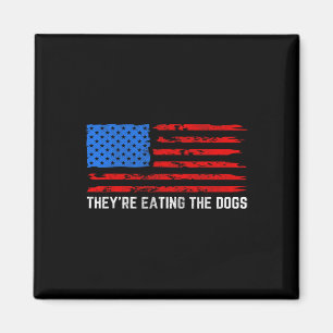 Trump They're Eating The Dogs Magnet