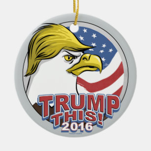 Trump This Not So Bald Eagle Ceramic Tree Decoration