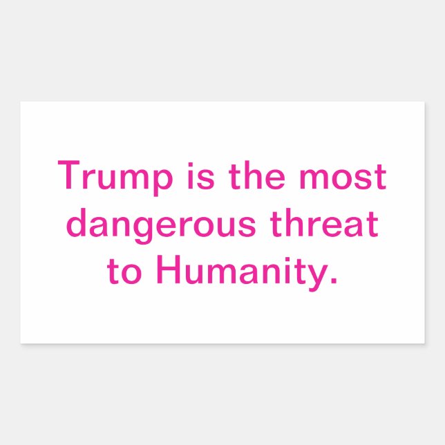 Trump Threatens Humanity Hankamer Artjunkhaus Love Rectangular Sticker (Front)