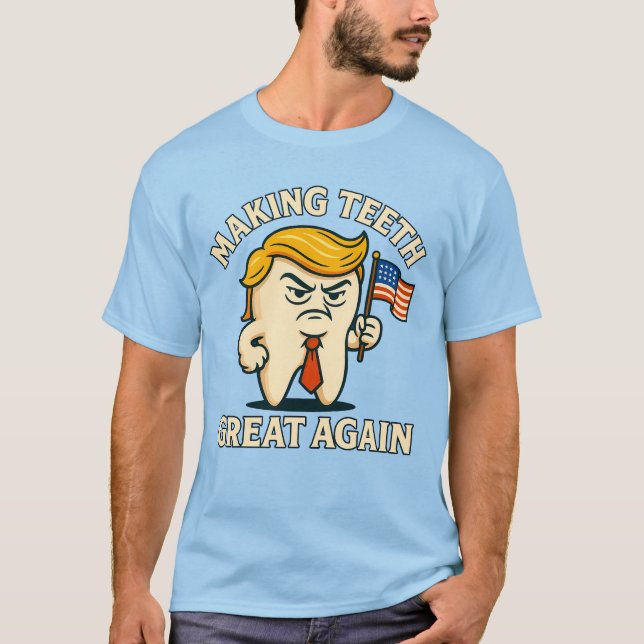 TRUMP TOOTH T-Shirt (Front)