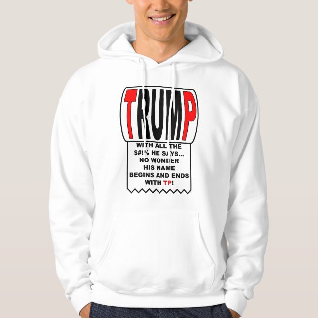 Trump TP! Hoodie (Front)