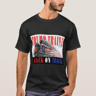 Trump Train- Back on Track 2024 T-Shirt