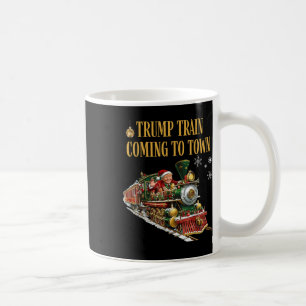 Trump Train Coming To Town Funny Christmas Santa C Coffee Mug