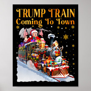Trump Train Coming To Town Funny Christmas Santa C Poster