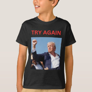 Trump Try Again T-Shirt