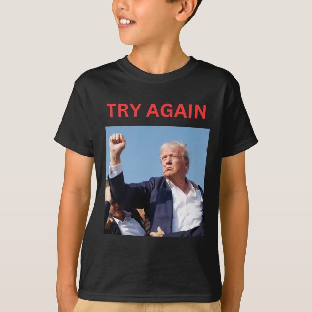Trump Try Again  T-Shirt (Front)