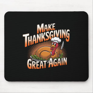 Trump Turkey Funny 2024 Make Thanksgiving Great Ag Mouse Mat