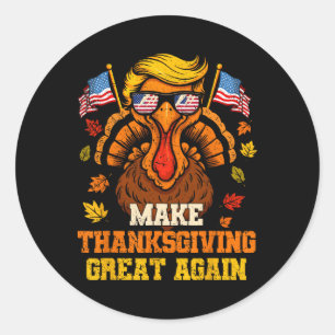 Trump Turkey Funny Make Thanksgiving Great Again F Classic Round Sticker