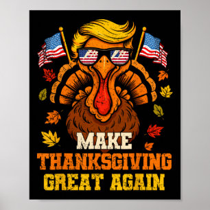 Trump Turkey Funny Make Thanksgiving Great Again F Poster