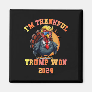 Trump Turkey Funny Meme I'm Thankful Trump Won Tha Magnet