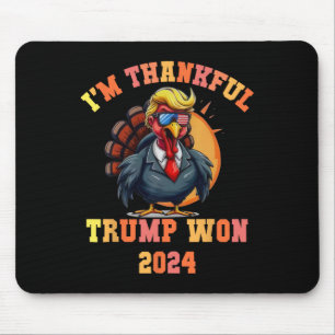 Trump Turkey Funny Meme I'm Thankful Trump Won Tha Mouse Mat