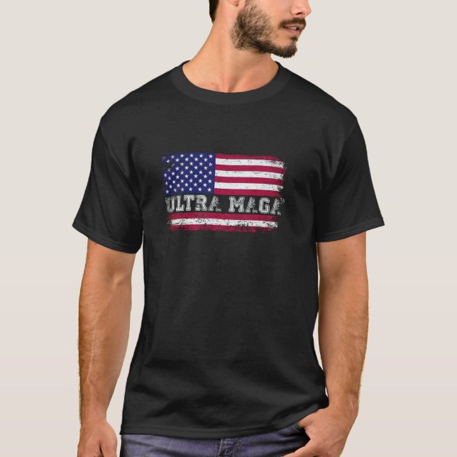Trump Ultra Maga to the 34th degree Funny Pro Trum T-Shirt (Front)