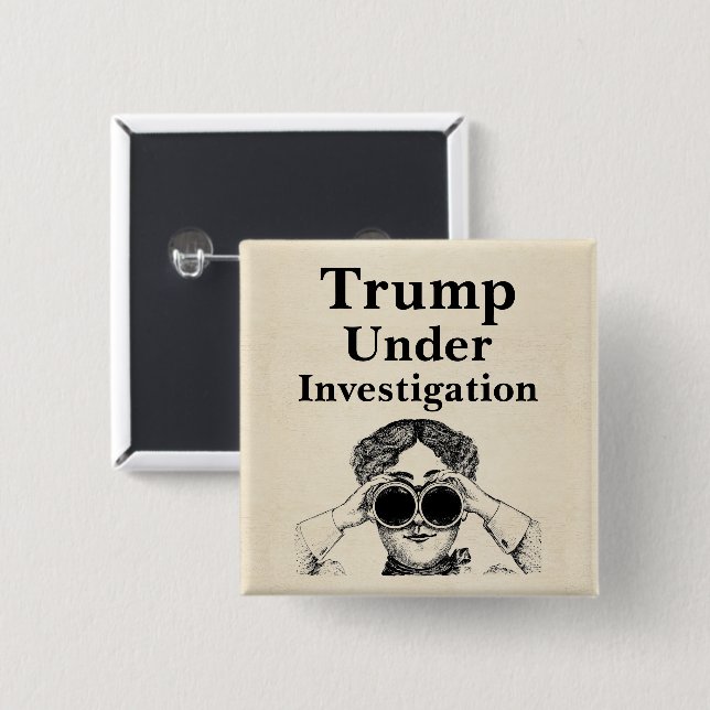 Trump Under Investigation Button (Front & Back)