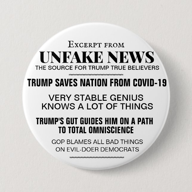 TRUMP UNFAKE NEWS 7.5 CM ROUND BADGE (Front)