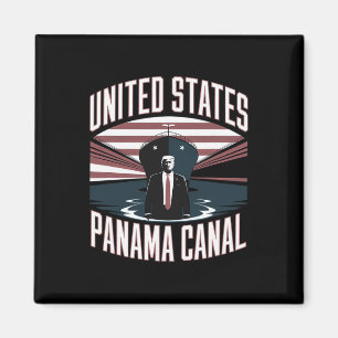 Trump United States Panama Canal 2025 We're Taking Magnet