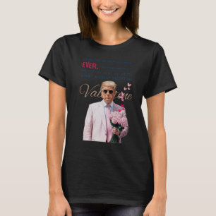 Trump Valentine  T-Shirt