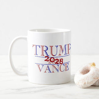 Trump Vance 2024 - 2028? Coffee Mug