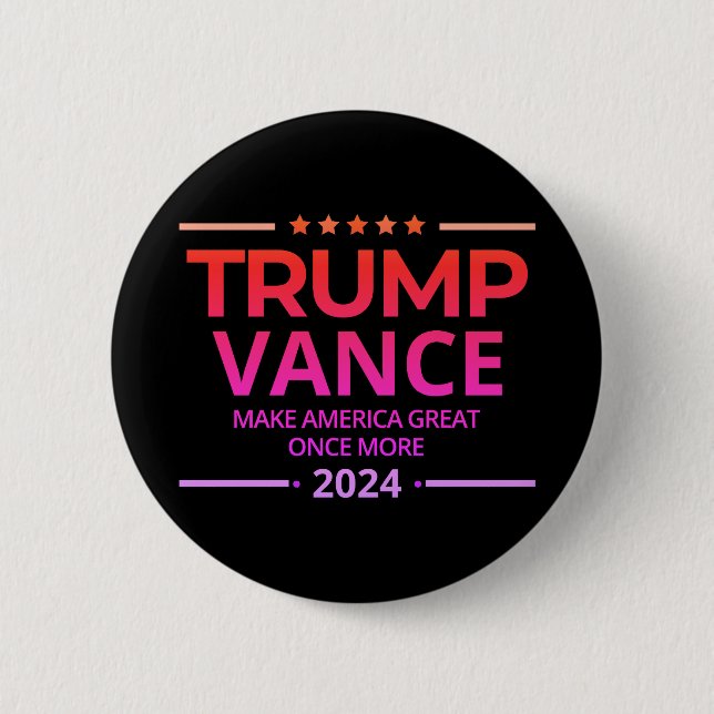 Trump Vance 2024 Make America Great Again 6 Cm Round Badge (Front)