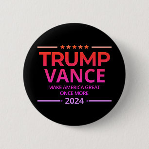 Trump Vance 2024 Make America Great Again 6 Cm Round Badge