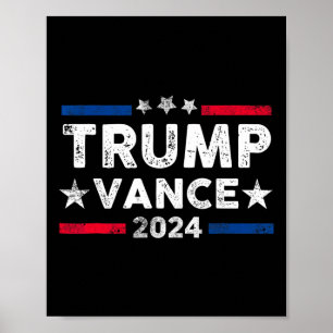 Trump Vance 2024 President Trump Supporter Re-elec Poster