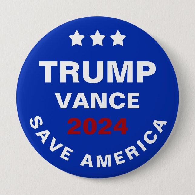 Trump Vance 2024 Save America 10 Cm Round Badge (Front)