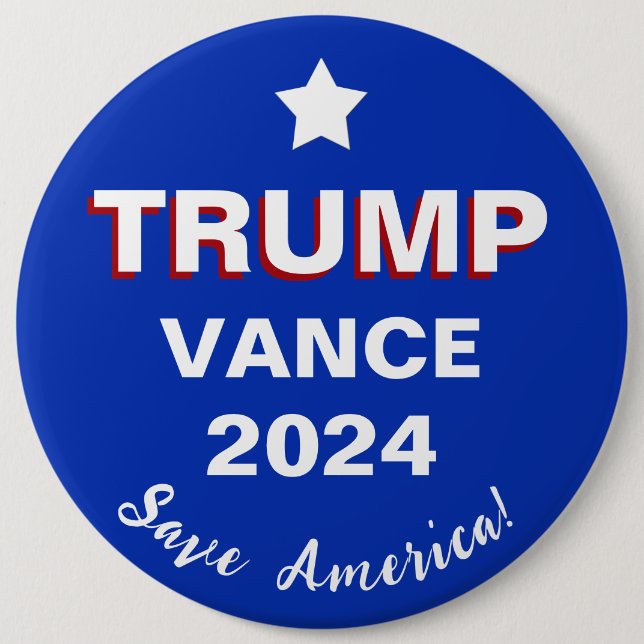 Trump Vance 2024 Save America! 6 Cm Round Badge (Front)