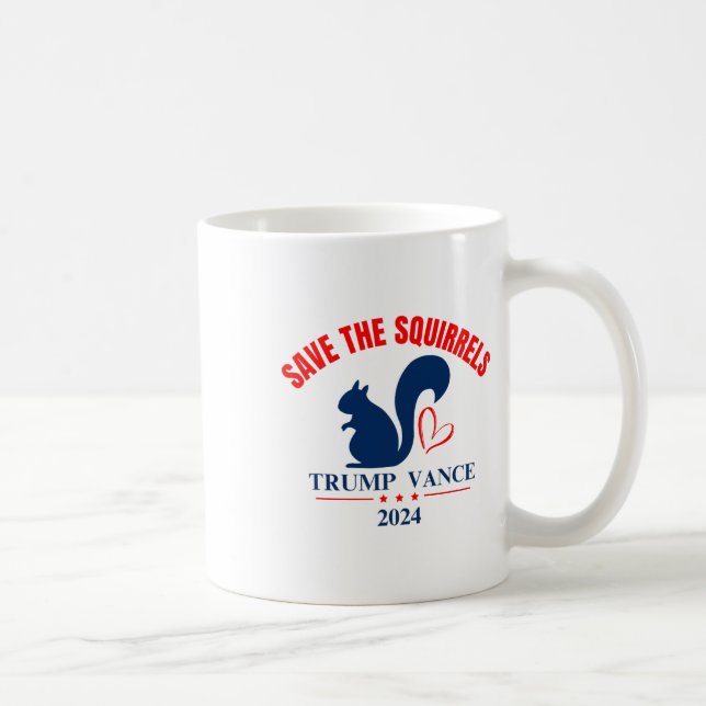 Trump Vance 2024 Save The Squirrels  Coffee Mug (Right)