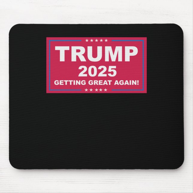 Trump Vance 2025 Getting Great Again ()  Mouse Mat (Front)